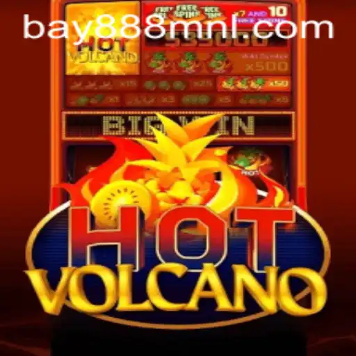 HotVolcano: Dive into a Fiery Gaming Experience with Bay888